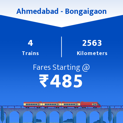 Ahmedabad To Bongaigaon Trains